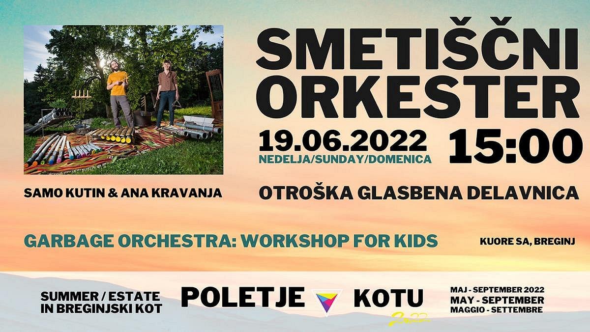 Poletje v Kotu, Smetiščni orkester