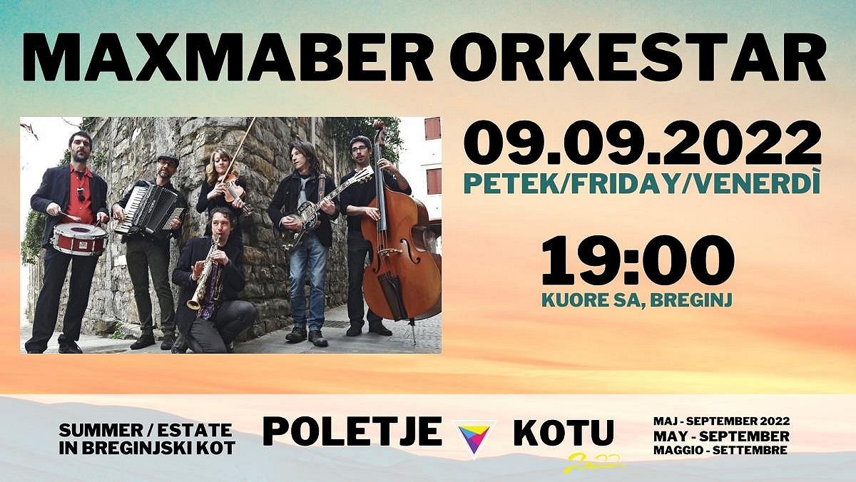 Poletje v Kotu, MAXMABER ORKESTAR