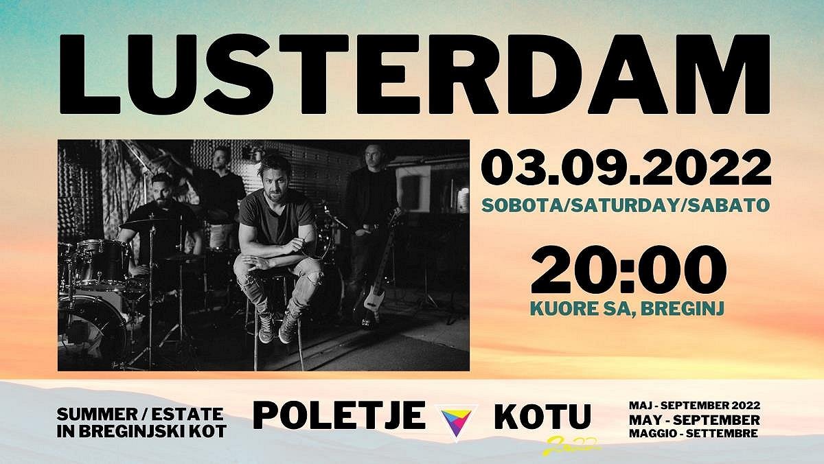 Poletje v Kotu, LUSTERDAM