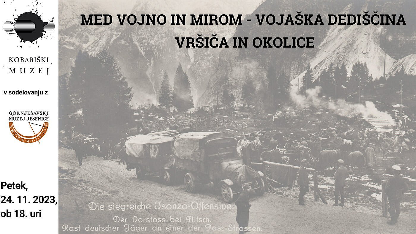 Med vojno in mirom-vojaška dediščina Vršiča in okolice