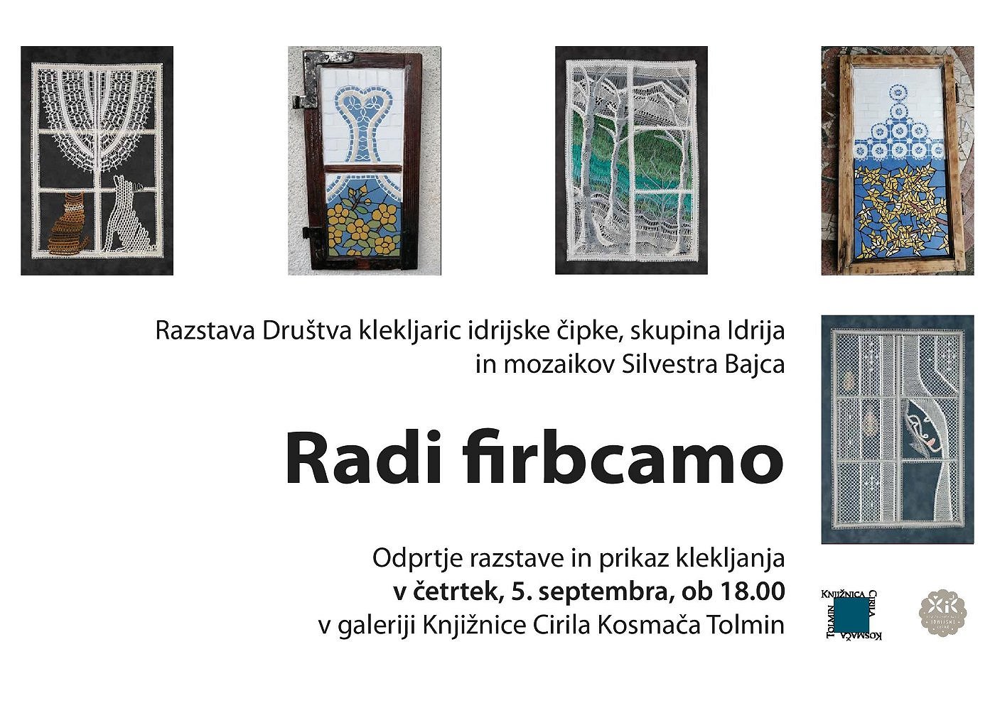 Radi firbcamo - razstava in prikaz klekljanja