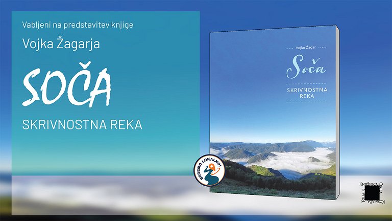 Soča - skrivnostna reka - predstavitev knjige