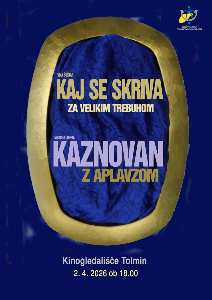 Kaj se skriva za velikim trebuhom in Kaznovan z aplavzom